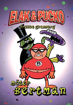 Fredde Granberg : Elak & Pucko möter Bertman