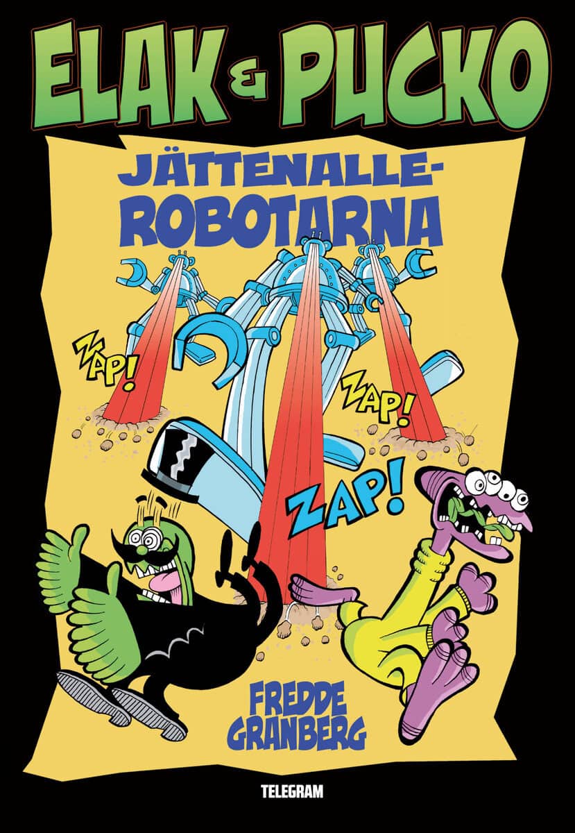 Fredde Granberg : Jättenallerobotarna