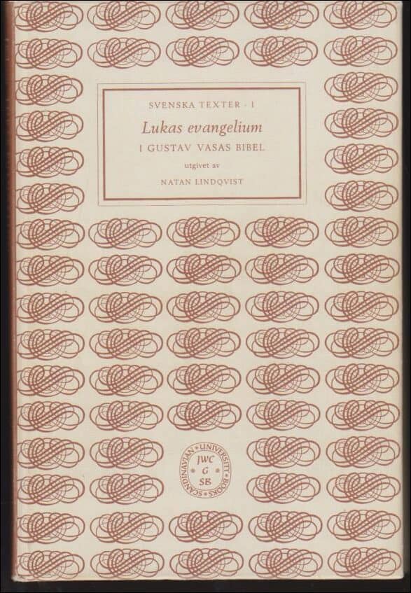 Freden, Gustaf ; Johanisson, Ture m fl. : Lukas Evangelium