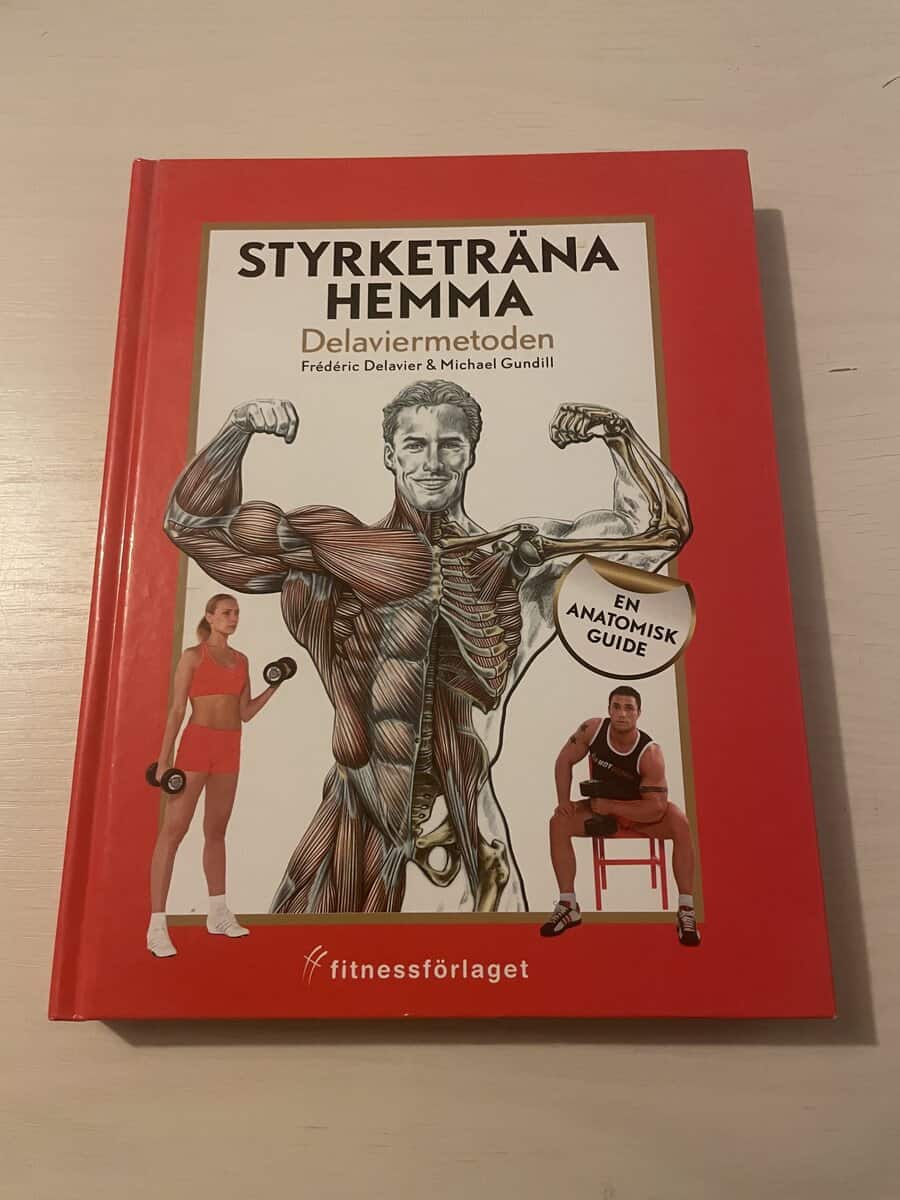 Frédéric Delavier : Styrketräna hemma Delaviermetoden