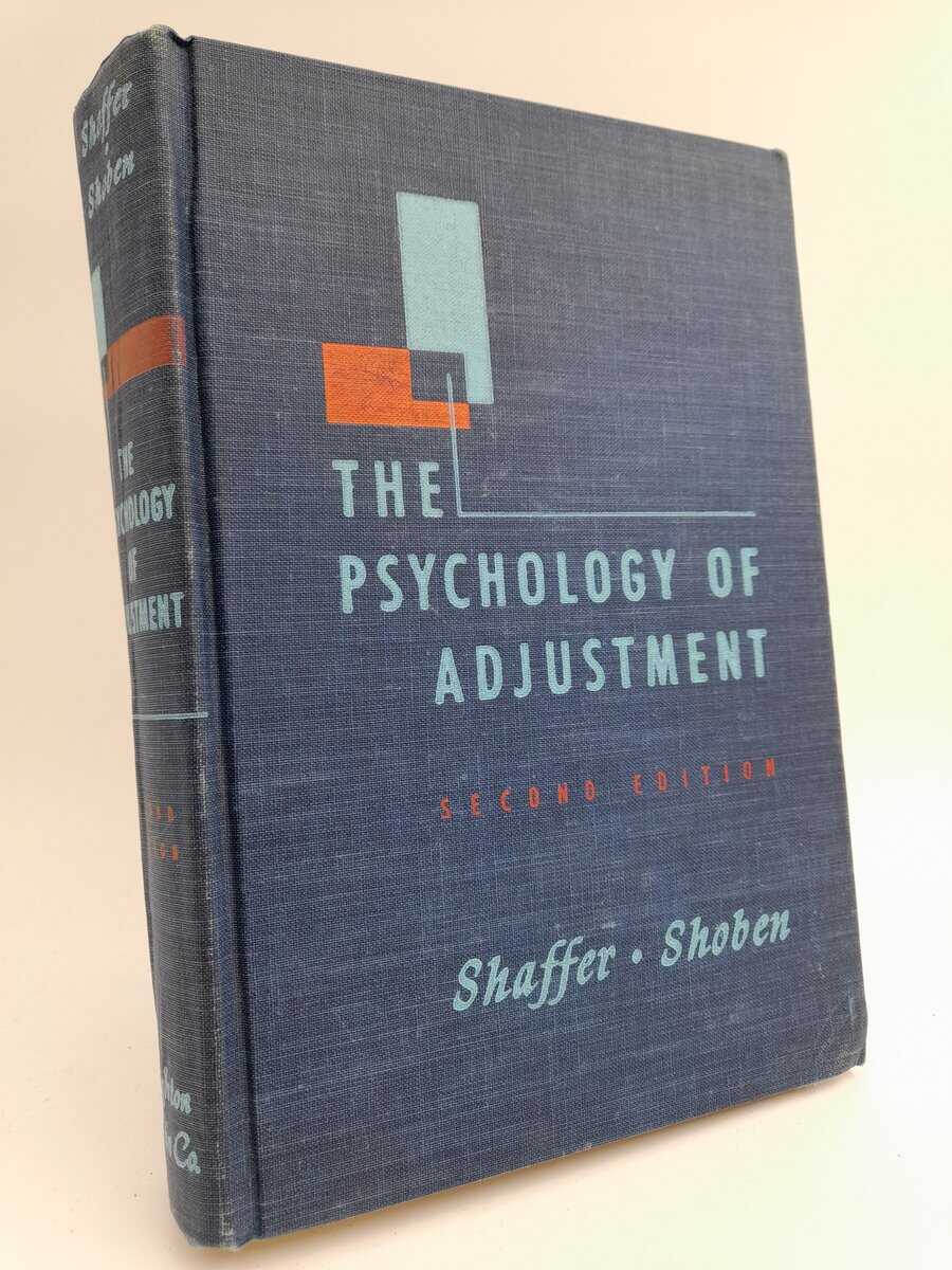 Frederic Shaffer, Laurance ; Joseph Shoben, Edward : The Psychology of Adjustment