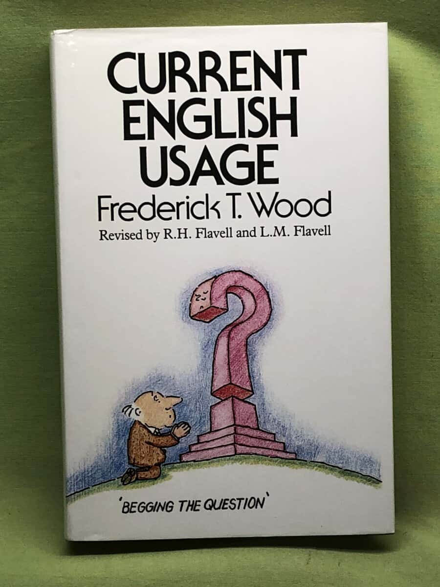 Frederick T Wood : Current English usage