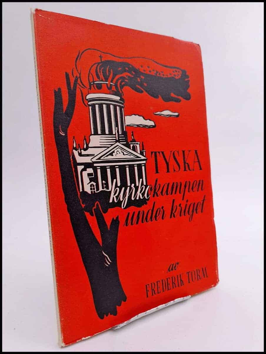 Frederik Torm : Tyska kyrkokampen under kriget