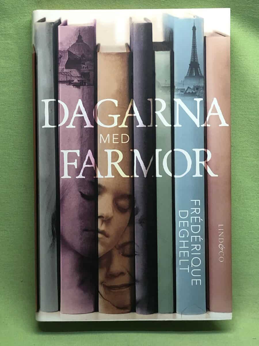 Frédérique Deghelt : Dagarna med farmor