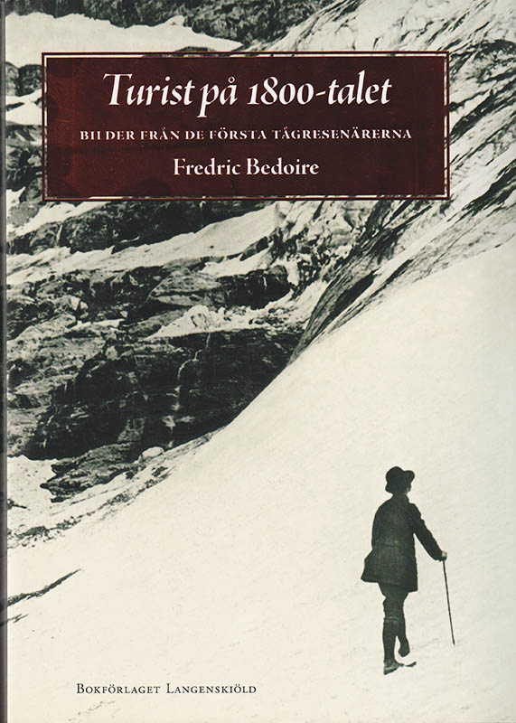Fredric Bedoire : Turist på 1800-talet