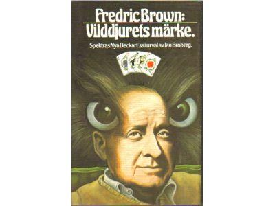 Fredric Brown : Vilddjurets märke. Samt novellen Vänd er inte om