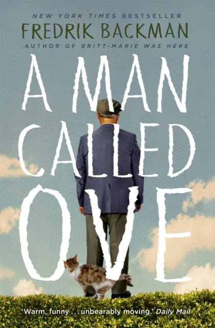 Fredrik Backman : A Man Called Ove
