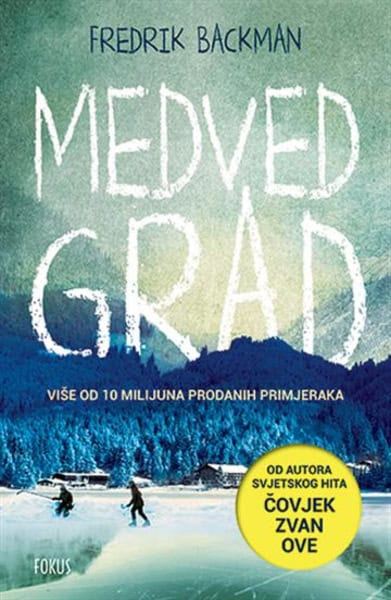 Fredrik Backman : Medvedgrad