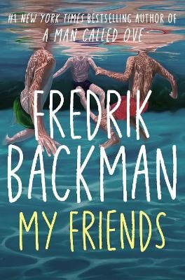Fredrik Backman : My Friends