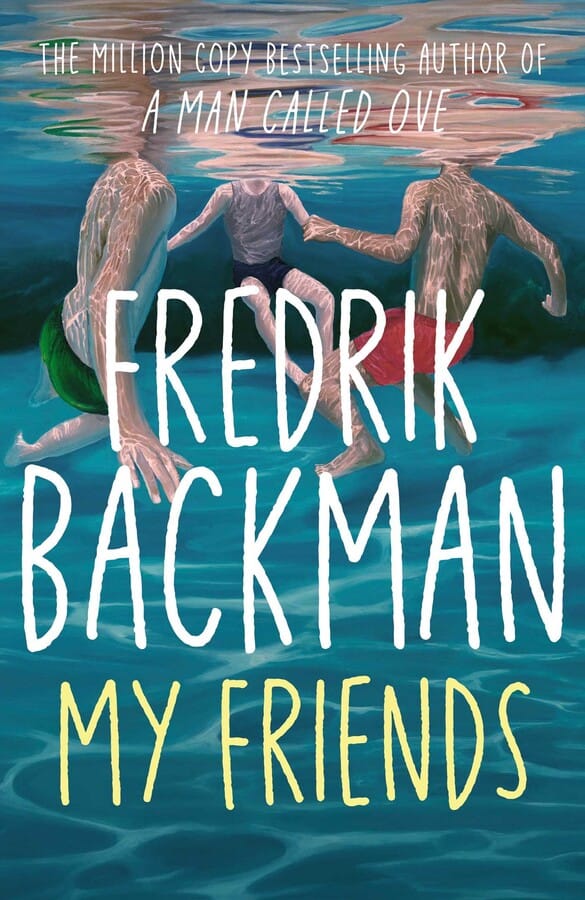 Fredrik Backman : My Friends