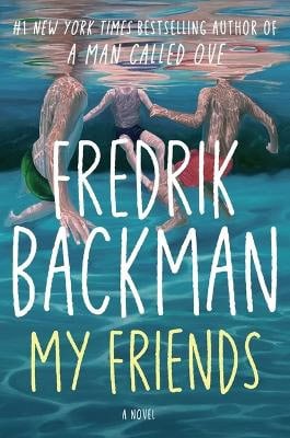 Fredrik Backman : My Friends