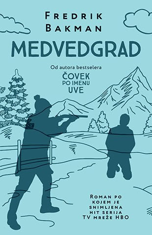 Fredrik Bakman : Medvedgrad