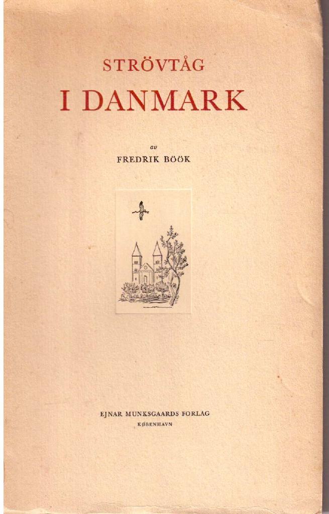 Fredrik Böök : Strövtåg i Danmark