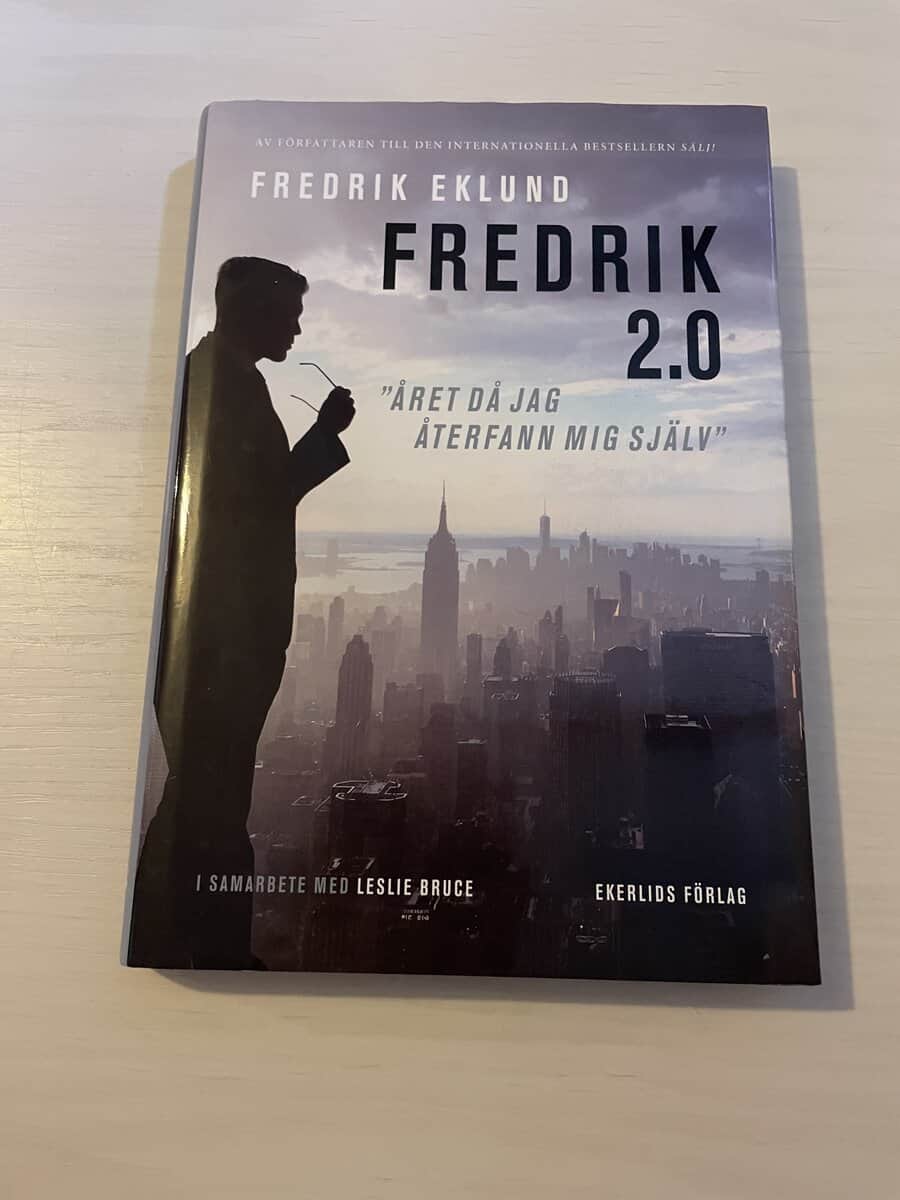 Eklund, Fredrik, Bruce, Leslie : Fredrik 2.0 'året då jag återfann mig själv'