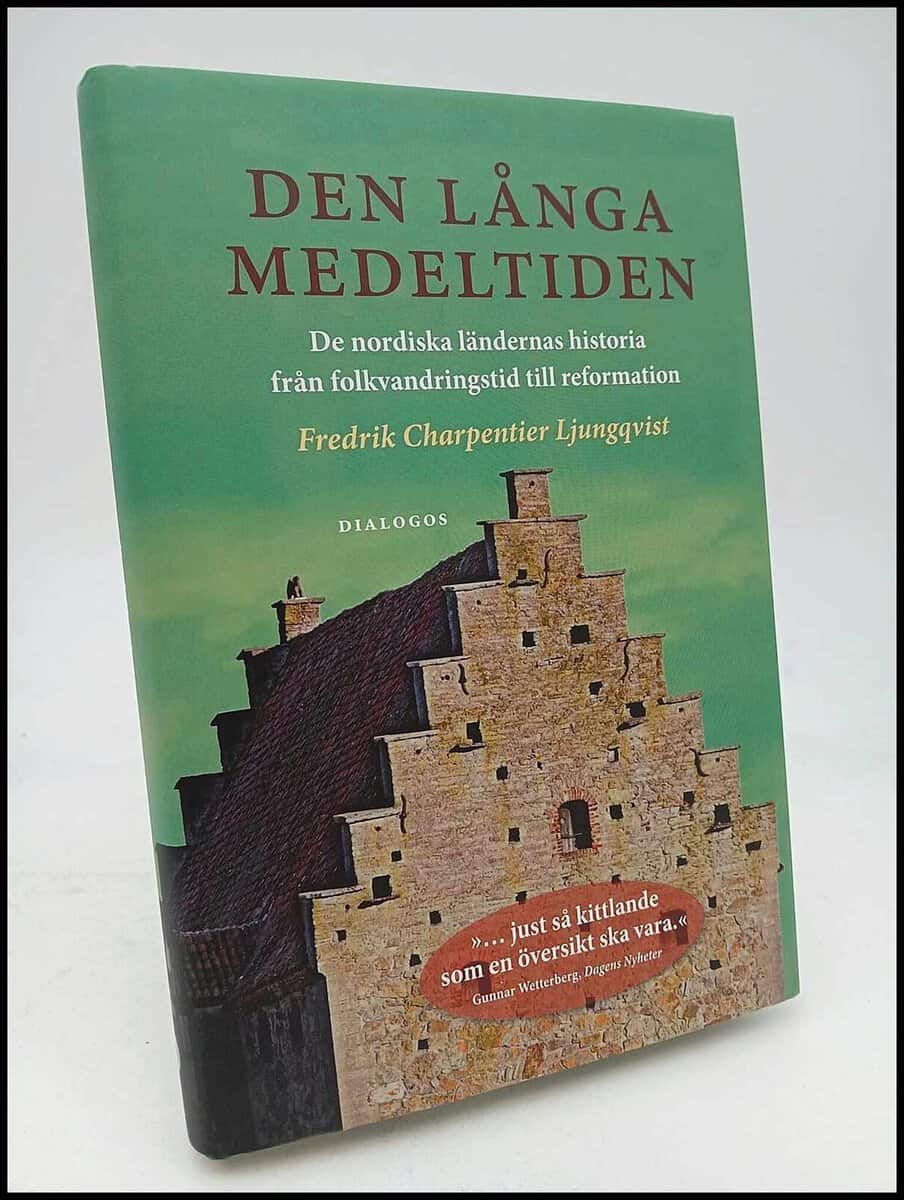 Fredrik Charpentier Ljungqvist : Den långa medeltiden