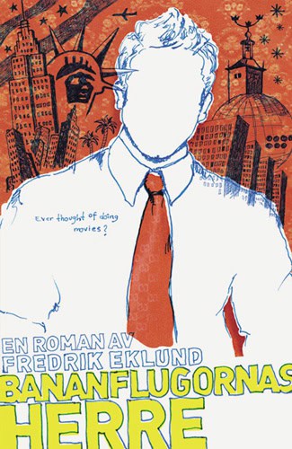 Fredrik Eklund : Bananflugornas herre