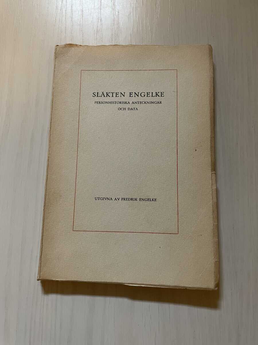 Fredrik Engelke : Släkten Engelke - Personhistoriska anteckningar och data