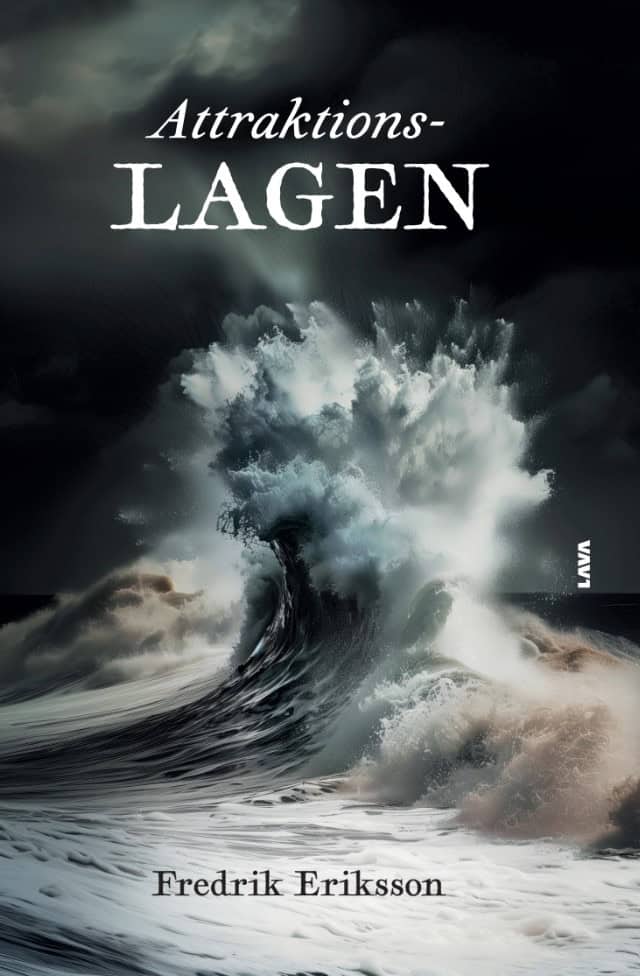 Fredrik Eriksson : Attraktionslagen
