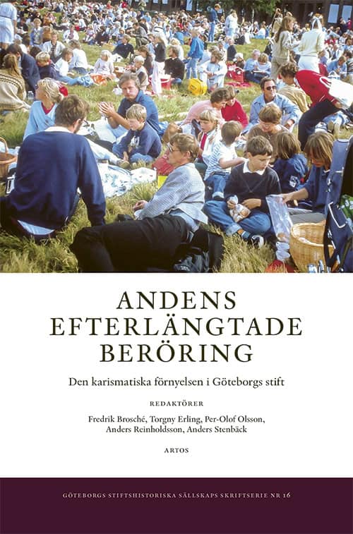 Brosché, Fredrik; Erling, Torgny; Olsson, Per-Olof; Reinholdsson, Anders; Stenbäck, Anders : Andens efterlängtade beröring