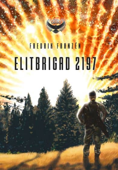 Fredrik Franzén : Elitbrigad 2197