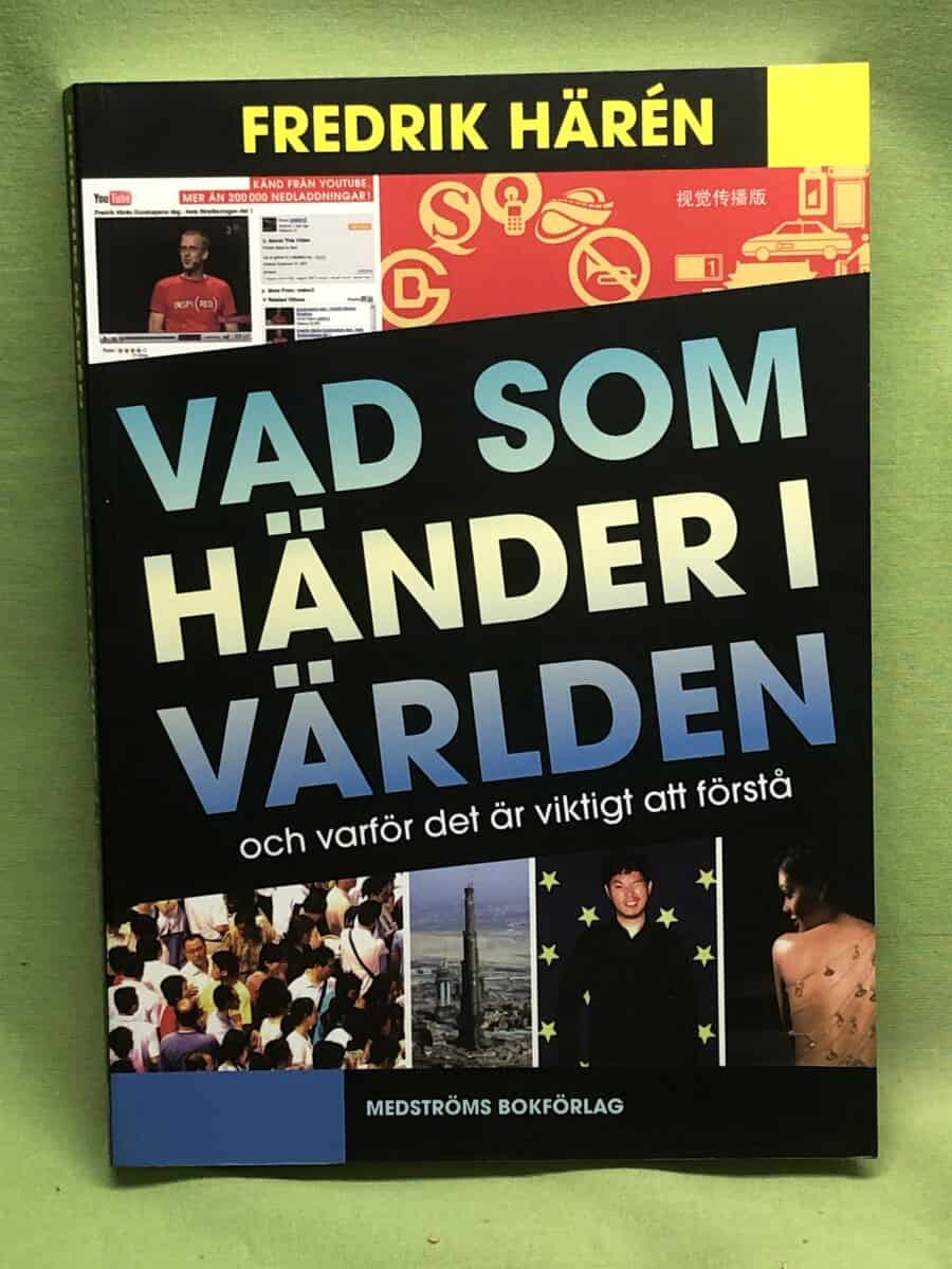 Fredrik Härén : Vad som händer i världen och varför det är så viktigt att förstå