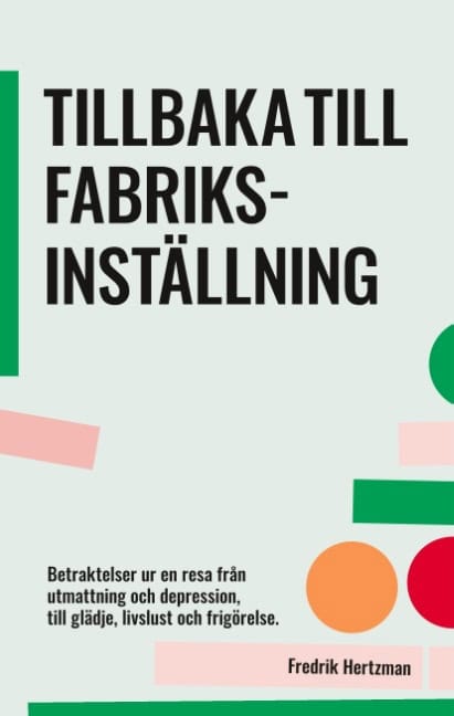 Fredrik Hertzman : Tillbaka till fabriksinställning