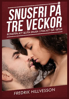 Fredrik Hillvesson : Snusfri på tre veckor : konsten att sluta snusa utan att gå i bitar