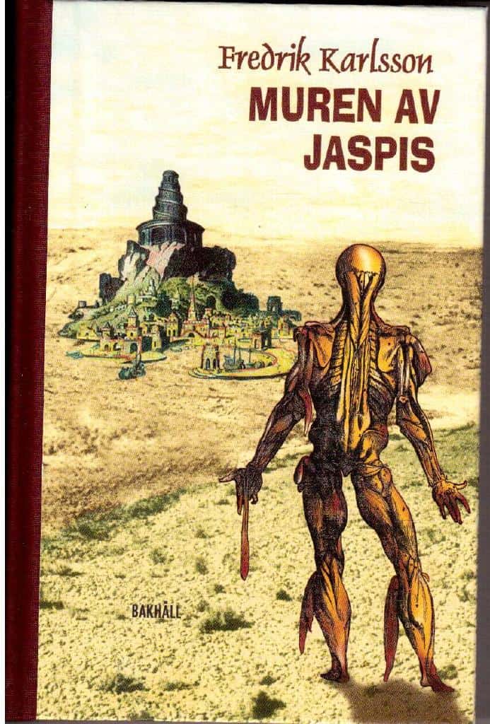 Fredrik Karlsson : Muren av jaspis