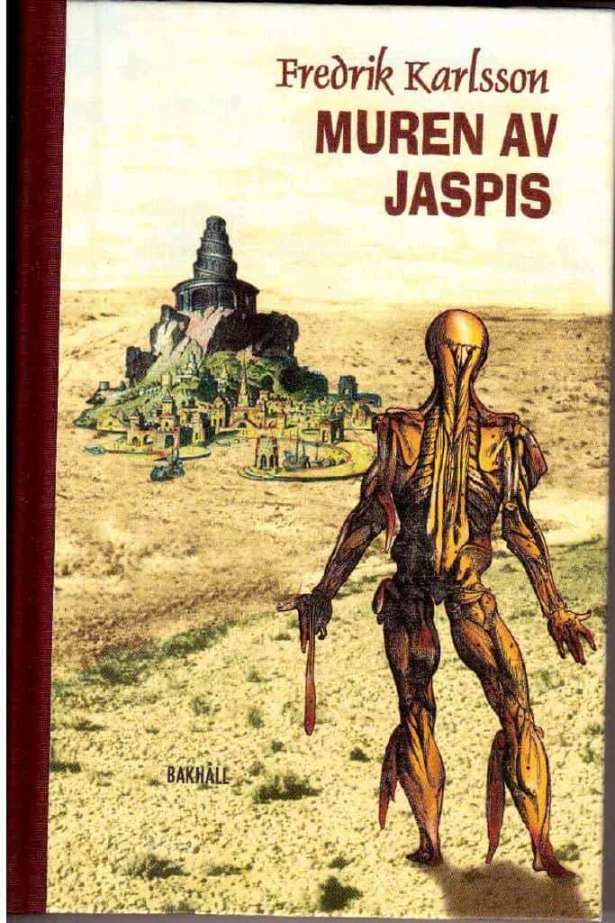 Fredrik Karlsson : Muren av jaspis