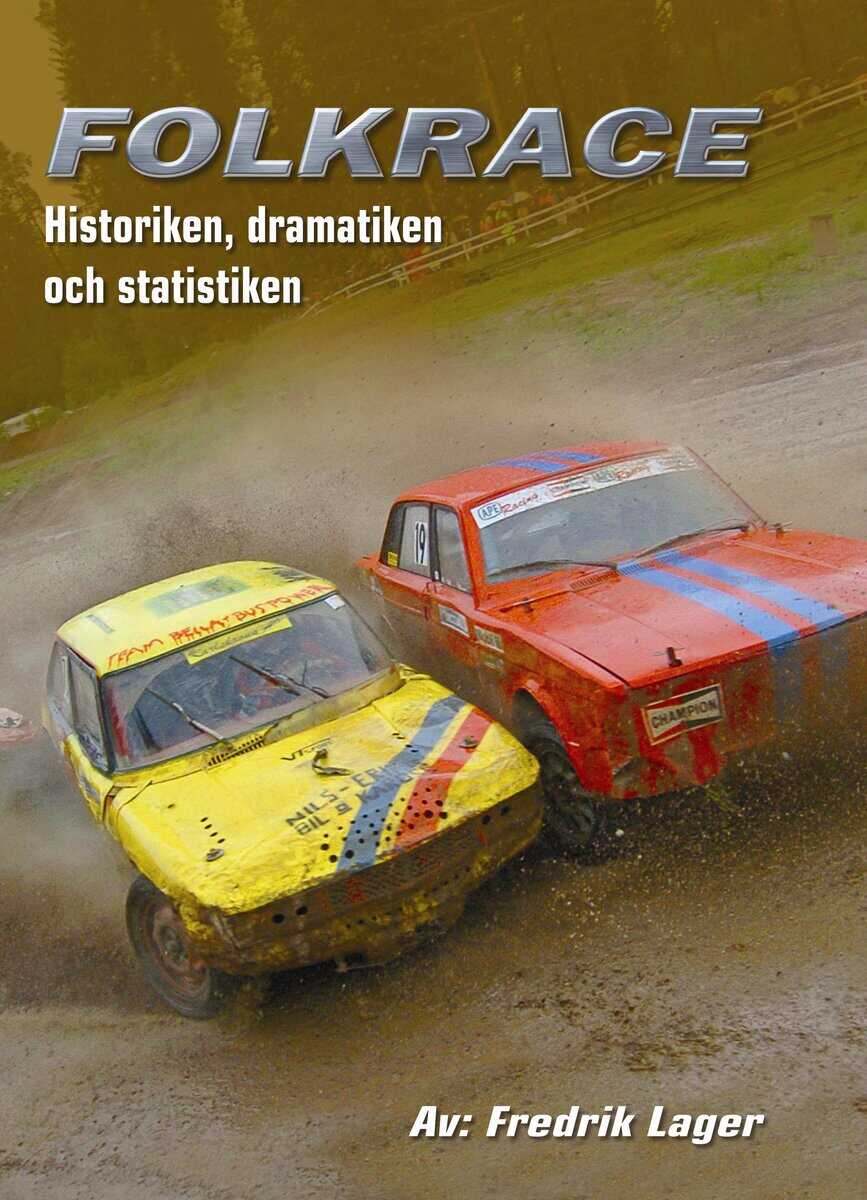 Fredrik Lager : Historiken,dramatiken och statistiken