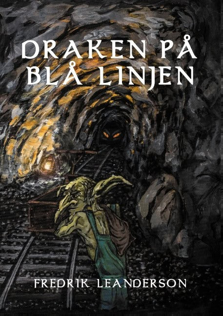 Fredrik Leanderson : Draken på Blå Linjen