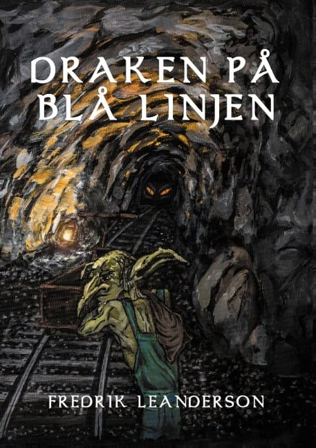 Fredrik Leanderson : Draken på Blå Linjen