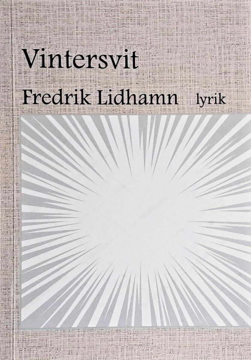 Fredrik Lidhamn : Vintersvit