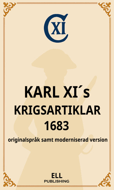 Fredrik Lundkvist : Karl XI´s krigsartiklar 1683