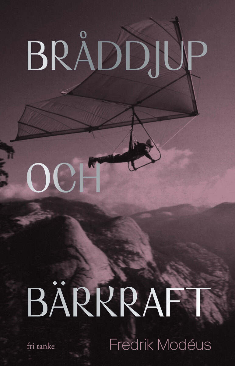Fredrik Modéus : Bråddjup och bärkraft : resurser för existentiell hållbarhet