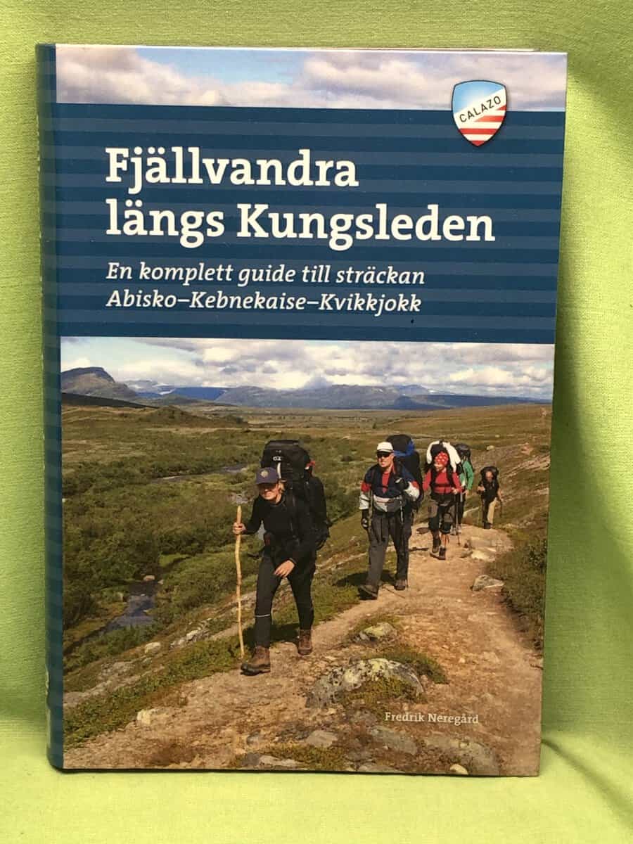 Fredrik Neregård : Fjällvandra längs Kungsleden