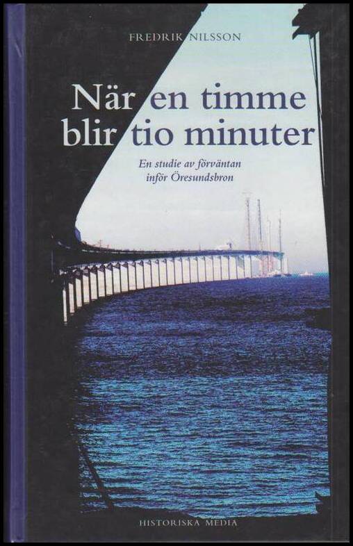 Fredrik Nilsson : När en timme blir tio minuter