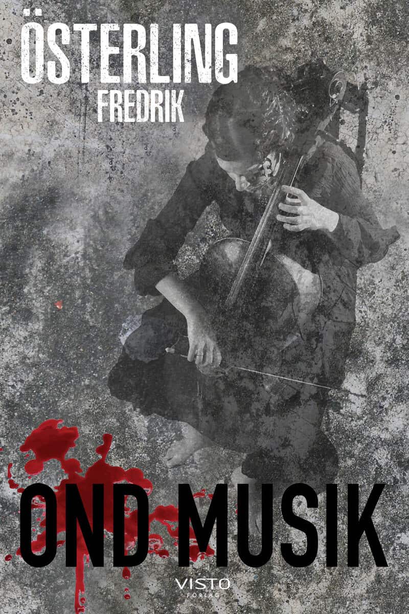 Fredrik Österling : Ond Musik