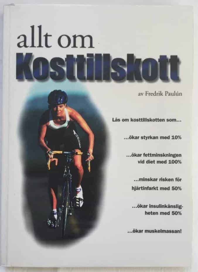 Fredrik Paulún : Allt om kosttillskott