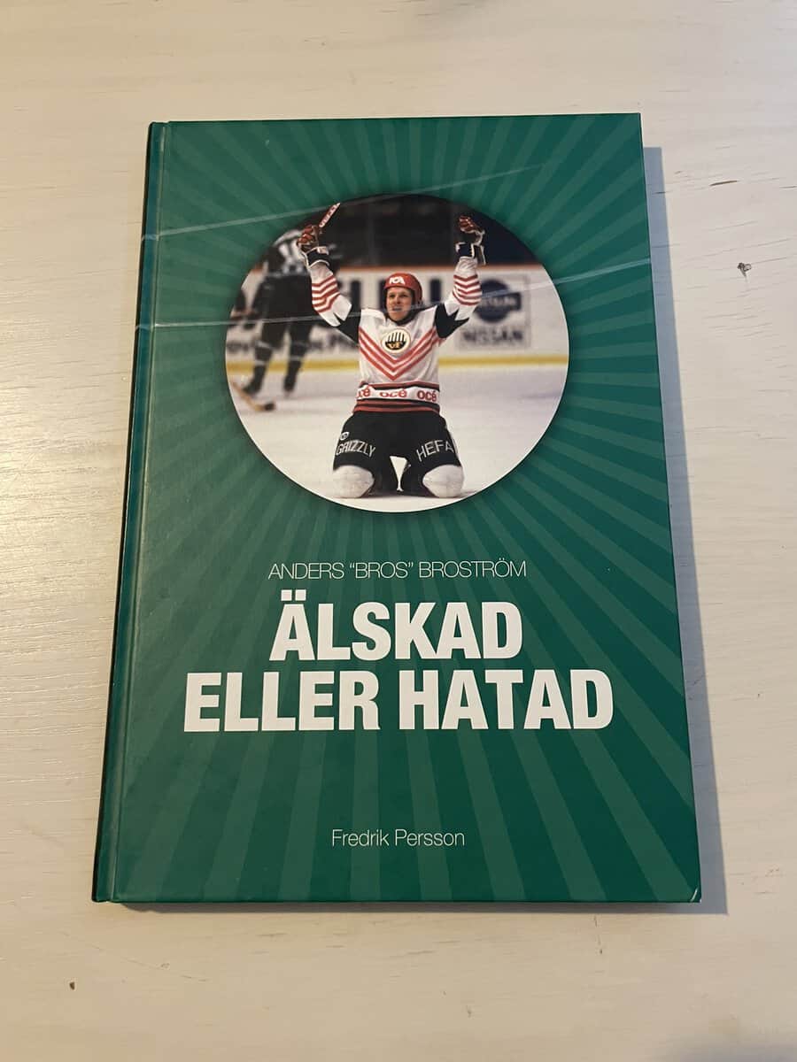 Fredrik Persson : Älskad eller hatad - Anders 'Bros' Broström