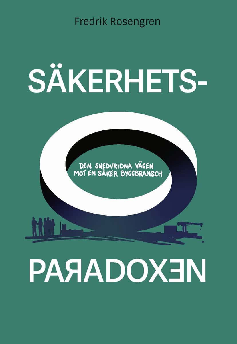 Fredrik Rosengren : Säkerhetsparadoxen