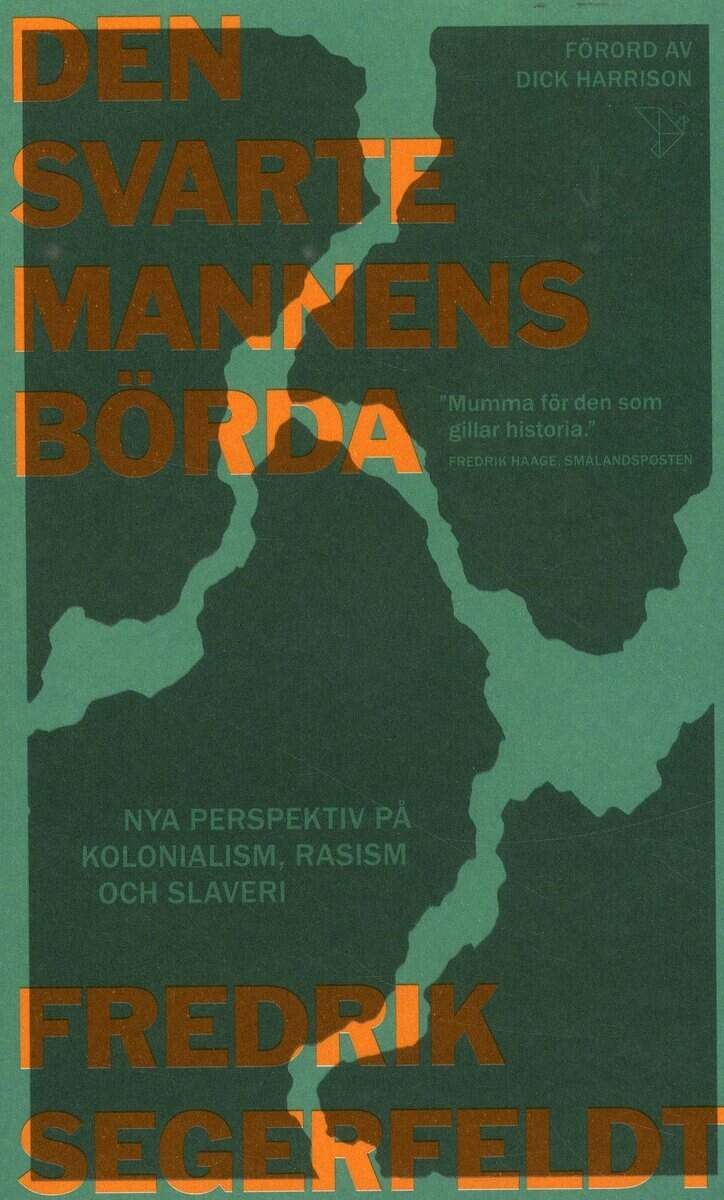 Fredrik Segerfeldt : Den svarte mannens börda
