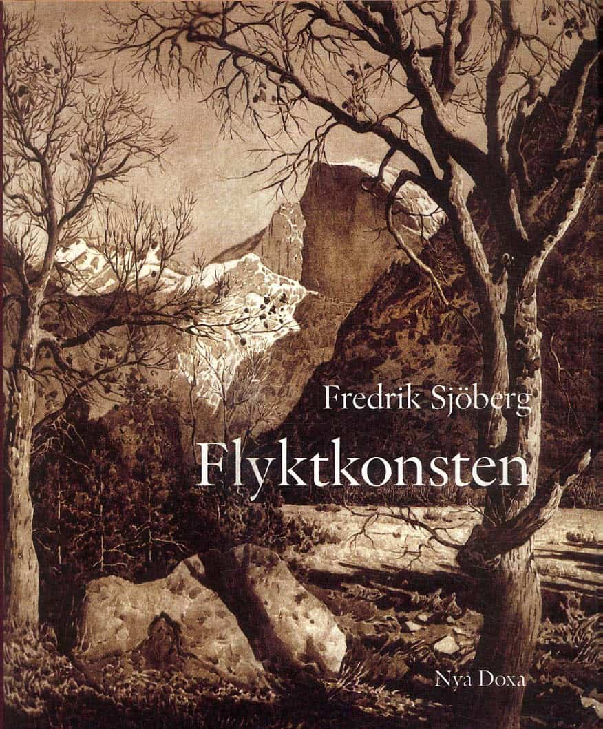 Fredrik Sjöberg : Flyktkonsten