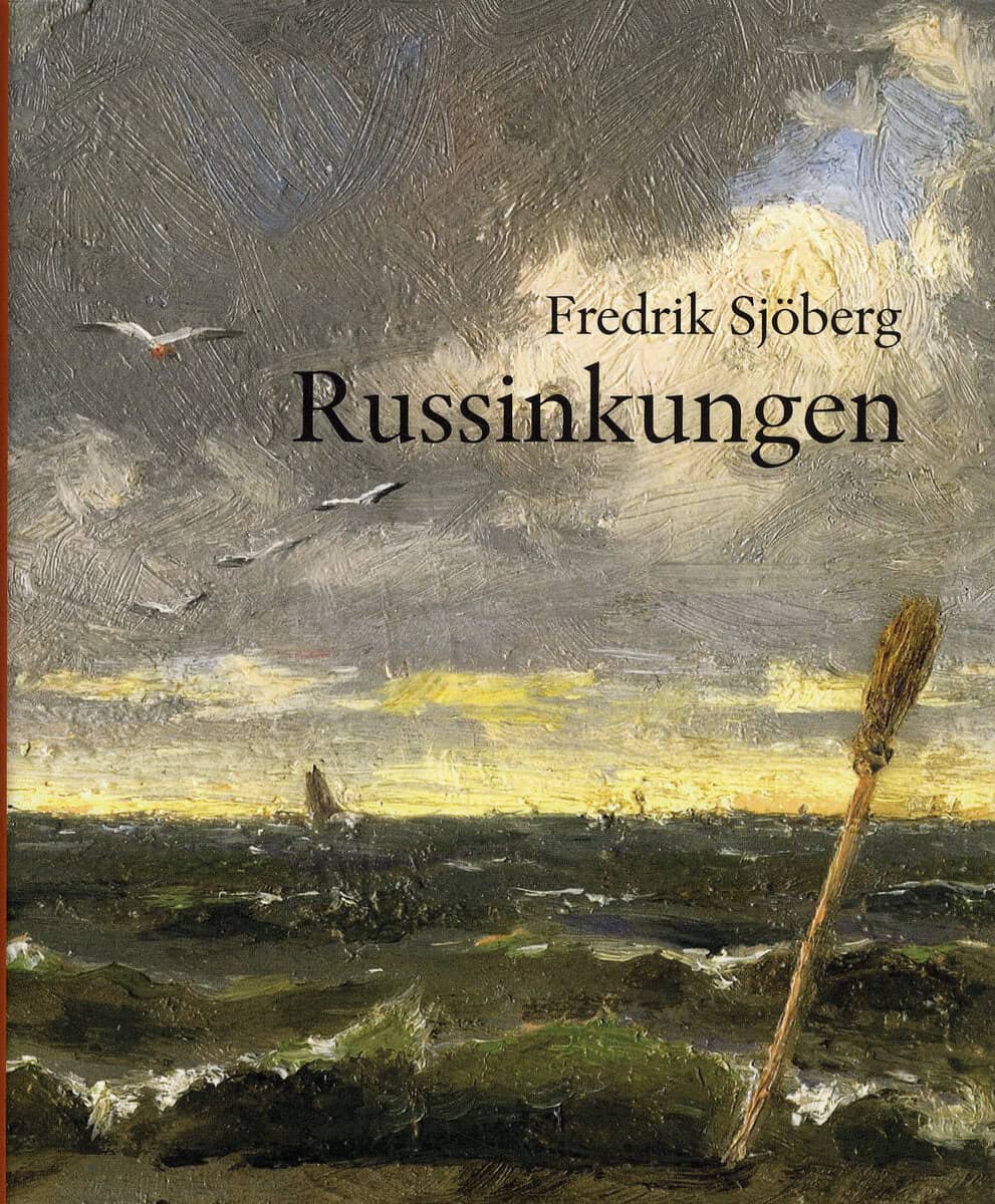 Fredrik Sjöberg : Russinkungen