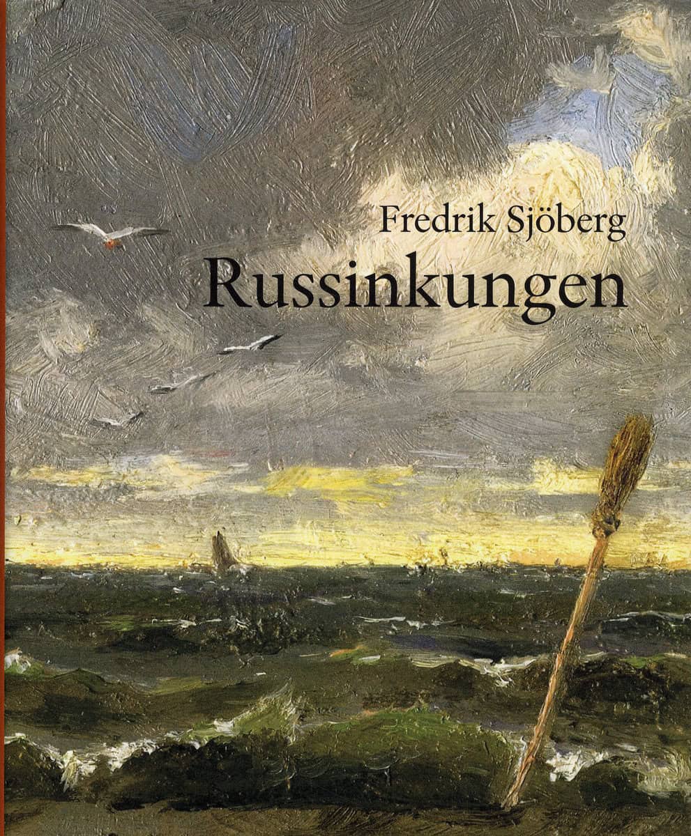 Fredrik Sjöberg : Russinkungen