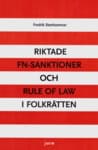 Fredrik Stenhammar : Riktade FN-sanktioner och Rule of Law i folkrätten