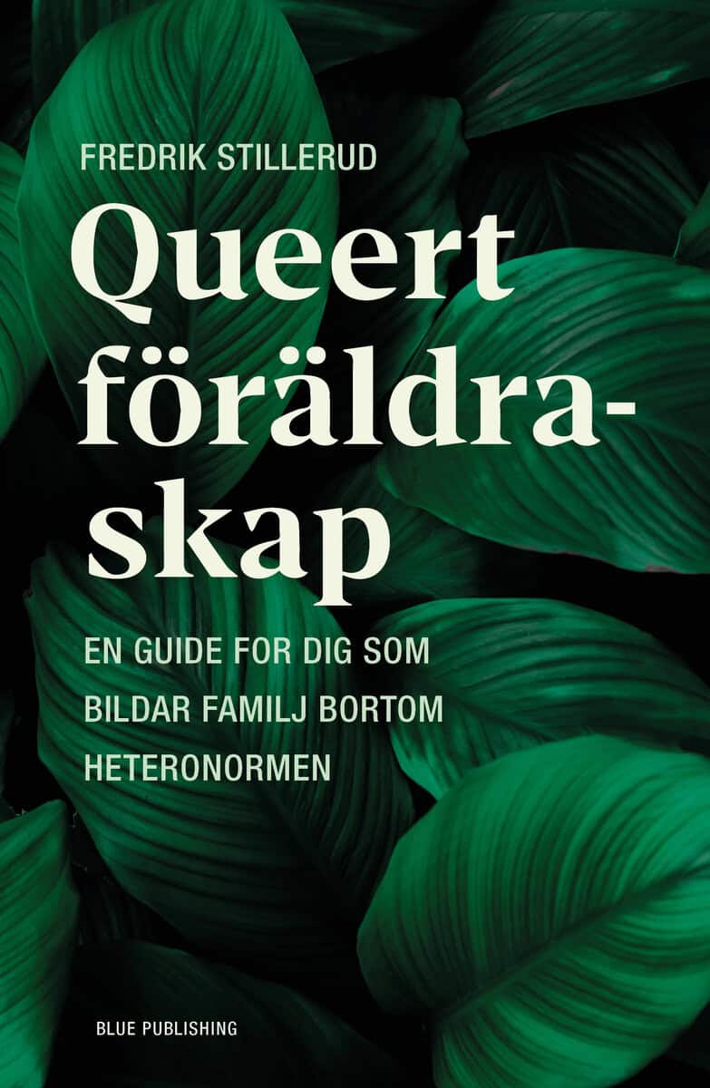 Fredrik Stillerud : Queert föräldraskap