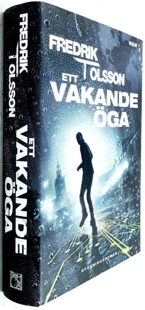Fredrik T. Olsson : Ett vakande öga