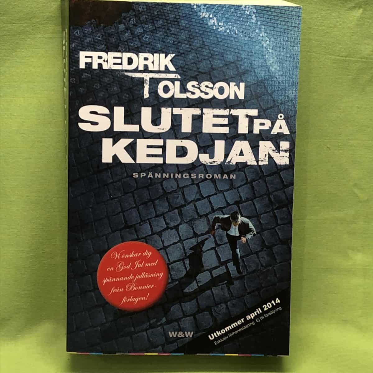Fredrik T. Olsson : Slutet på kedjan