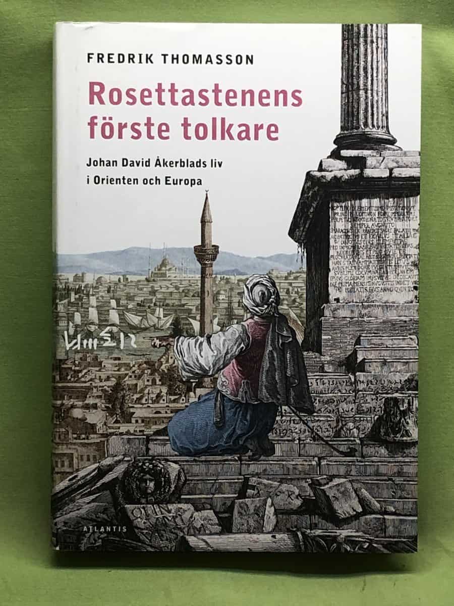 Fredrik Thomasson : Rosettastenens förste tolkare